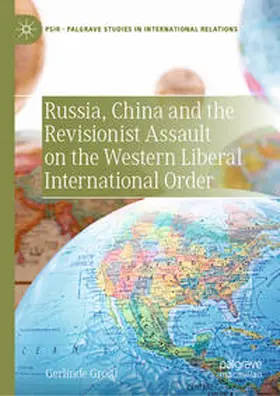 Groitl | Russia, China and the Revisionist Assault on the Western Liberal International Order | E-Book | sack.de