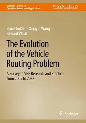 Golden / Wasil / Wang |  The Evolution of the Vehicle Routing Problem | Buch |  Sack Fachmedien