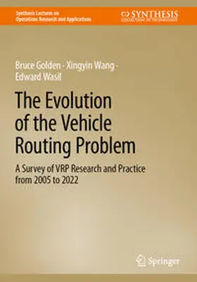 Golden / Wang / Wasil |  The Evolution of the Vehicle Routing Problem | eBook | Sack Fachmedien