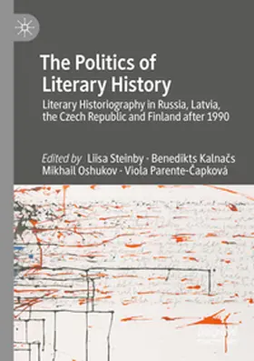 Steinby / Parente-Capková / Kalnacs |  The Politics of Literary History | Buch |  Sack Fachmedien