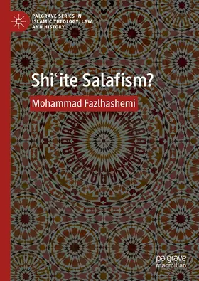 Fazlhashemi |  Shi¿ite Salafism? | Buch |  Sack Fachmedien
