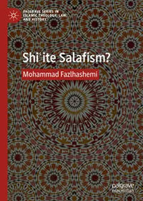 Fazlhashemi |  Shi?ite Salafism? | eBook | Sack Fachmedien