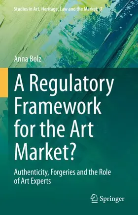 Bolz |  A Regulatory Framework for the Art Market? | Buch |  Sack Fachmedien