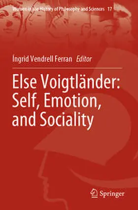 Vendrell Ferran |  Else Voigtländer: Self, Emotion, and Sociality | Buch |  Sack Fachmedien