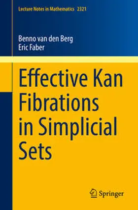 van den Berg / Faber | Effective Kan Fibrations in Simplicial Sets | E-Book | sack.de