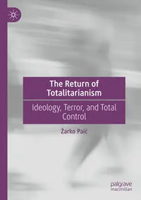 Paic / Paic |  The Return of Totalitarianism | eBook | Sack Fachmedien