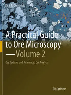 Castroviejo |  A Practical Guide to Ore Microscopy-Volume 2 | Buch |  Sack Fachmedien