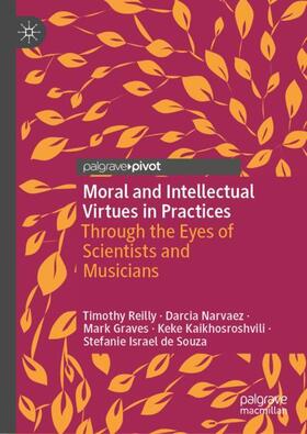 Reilly / Narvaez / Israel de Souza |  Moral and Intellectual Virtues in Practices | Buch |  Sack Fachmedien