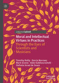 Reilly / Narvaez / Graves |  Moral and Intellectual Virtues in Practices | eBook | Sack Fachmedien