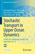 Chapron / Crisan / Radomska |  Stochastic Transport in Upper Ocean Dynamics | Buch |  Sack Fachmedien