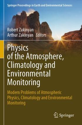 Zakinyan | Physics of the Atmosphere, Climatology and Environmental Monitoring | Buch | 978-3-031-19014-8 | sack.de