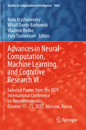 Kryzhanovsky / Tiumentsev / Dunin-Barkowski |  Advances in Neural Computation, Machine Learning, and Cognitive Research VI | Buch |  Sack Fachmedien