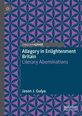 Gulya |  Allegory in Enlightenment Britain | Buch |  Sack Fachmedien