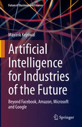 Kejriwal | Artificial Intelligence for Industries of the Future | E-Book | sack.de