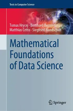 Hrycej / Bermeitinger / Cetto |  Mathematical Foundations of Data Science | Buch |  Sack Fachmedien
