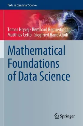 Hrycej / Bermeitinger / Cetto |  Mathematical Foundations of Data Science | Buch |  Sack Fachmedien
