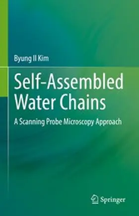 Kim |  Self-Assembled Water Chains | eBook | Sack Fachmedien