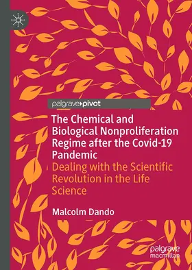 Dando |  The Chemical and Biological Nonproliferation Regime after the Covid-19 Pandemic | Buch |  Sack Fachmedien