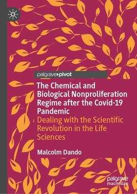Dando | The Chemical and Biological Nonproliferation Regime after the Covid-19 Pandemic | Buch | 978-3-031-19107-7 | sack.de