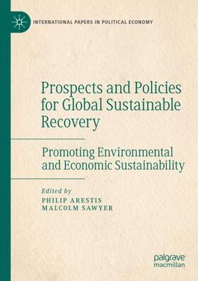 Sawyer / Arestis |  Prospects and Policies for Global Sustainable Recovery | Buch |  Sack Fachmedien