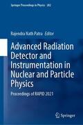 Patra |  Advanced Radiation Detector and Instrumentation in Nuclear and Particle Physics | Buch |  Sack Fachmedien