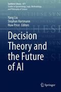 Liu / Price / Hartmann |  Decision Theory and the Future of AI | Buch |  Sack Fachmedien