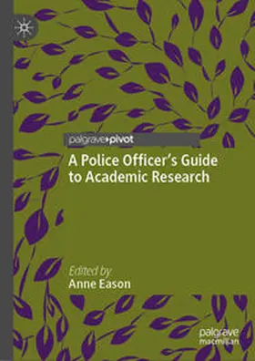 Eason |  A Police Officer’s Guide to Academic Research | eBook | Sack Fachmedien