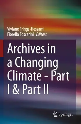 Foscarini / Frings-Hessami |  Archives in a Changing Climate - Part I & Part II | Buch |  Sack Fachmedien