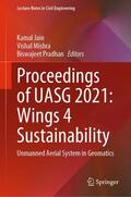 Jain / Pradhan / Mishra |  Proceedings of UASG 2021: Wings 4 Sustainability | Buch |  Sack Fachmedien