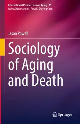 Powell |  Sociology of Aging and Death | Buch |  Sack Fachmedien