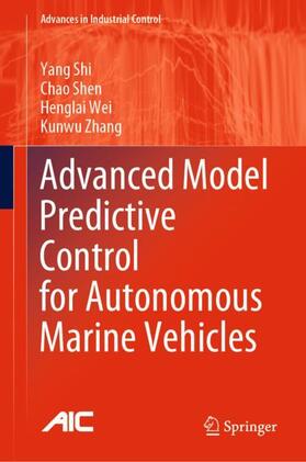 Shi / Zhang / Shen |  Advanced Model Predictive Control for Autonomous Marine Vehicles | Buch |  Sack Fachmedien