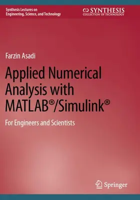Asadi |  Applied Numerical Analysis with MATLAB®/Simulink® | Buch |  Sack Fachmedien