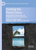 Fuggle / Massing / Forsdick |  Framing the Penal Colony | Buch |  Sack Fachmedien