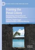 Fuggle / Massing / Forsdick |  Framing the Penal Colony | Buch |  Sack Fachmedien