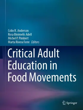 Anderson / Binimelis Adell / Pimbert | Critical Adult Education in Food Movements | E-Book | www.sack.de