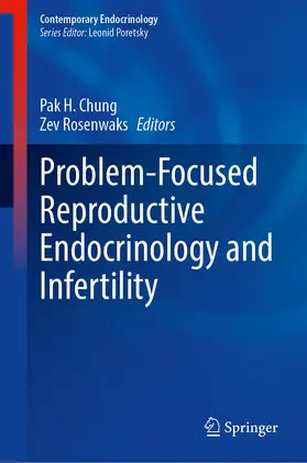 Chung / Rosenwaks |  Problem-Focused Reproductive Endocrinology and Infertility | Buch |  Sack Fachmedien