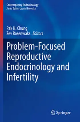 Chung / Rosenwaks |  Problem-Focused Reproductive Endocrinology and Infertility | Buch |  Sack Fachmedien