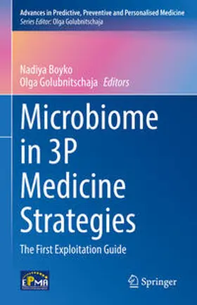 Boyko / Golubnitschaja |  Microbiome in 3P Medicine Strategies | eBook | Sack Fachmedien