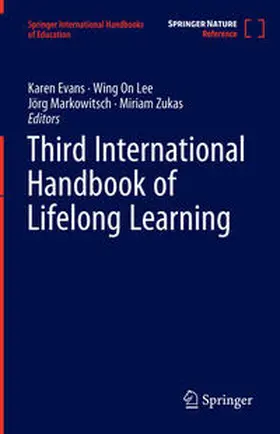 Evans / Zukas / Lee |  Third International Handbook of Lifelong Learning | Buch |  Sack Fachmedien