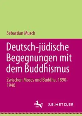 Musch |  Deutsch-jüdische Begegnungen mit dem Buddhismus | eBook | Sack Fachmedien