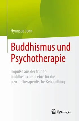 Jeon |  Buddhismus und Psychotherapie | Buch |  Sack Fachmedien
