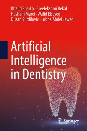 Shaikh / Vivek Bekal / Jawad |  Artificial Intelligence in Dentistry | Buch |  Sack Fachmedien