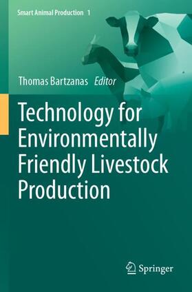 Bartzanas |  Technology for Environmentally Friendly Livestock Production | Buch |  Sack Fachmedien