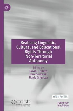 Smith / Ghencea / Dodovski | Realising Linguistic, Cultural and Educational Rights Through Non-Territorial Autonomy | Buch | 978-3-031-19855-7 | sack.de