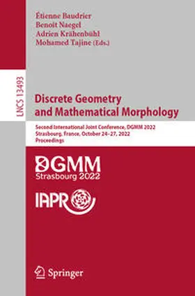 Baudrier / Naegel / Krähenbühl |  Discrete Geometry and Mathematical Morphology | eBook | Sack Fachmedien