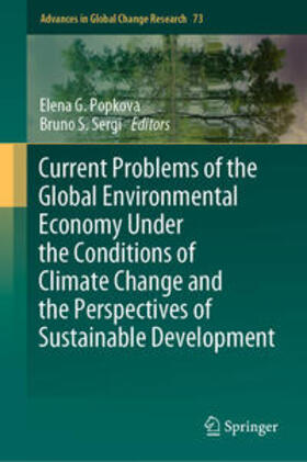 Popkova / Sergi | Current Problems of the Global Environmental Economy Under the Conditions of Climate Change and the Perspectives of Sustainable Development | E-Book | sack.de