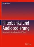 Schuller |  Filterbänke und Audiocodierung | Buch |  Sack Fachmedien