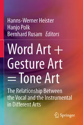 Heister / Rusam / Polk |  Word Art + Gesture Art = Tone Art | Buch |  Sack Fachmedien