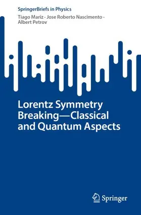 Mariz / Petrov / Nascimento |  Lorentz Symmetry Breaking-Classical and Quantum Aspects | Buch |  Sack Fachmedien