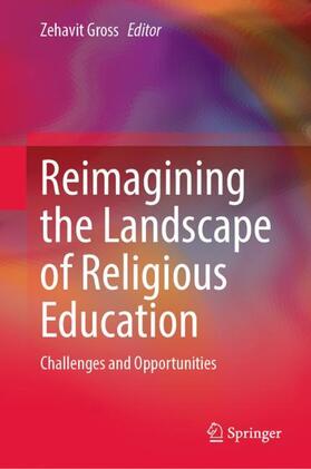 Gross | Reimagining the Landscape of Religious Education | Buch | 978-3-031-20132-5 | sack.de